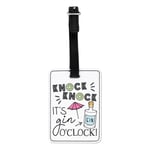 Knock Knock It's Gin O'Clock Visual Luggage Tag Suitcase Bag - Funny Drunk Joke