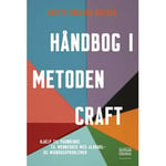 Handbok I Craft-Metoden | Anette Søgaard Nielsen | Språk: Danska