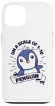 Coque pour iPhone 13 On A Scale Of 1 To 10 Oiseau de mer Pingouin Roi Pingouin