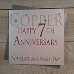 White Cotton Cards "Cuivre Happy 7th Anniversary with Love on a Special Day Carte Faite à la Main