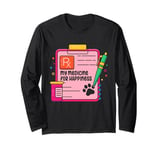 Cat Lover | Pet | Kitten | My Medicine For Happiness Long Sleeve T-Shirt