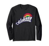 Aloha and Rainbows for the Islands in Hawaii Long Sleeve T-Shirt