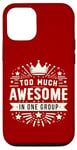 iPhone 12/12 Pro Too Much Awesome In One Group Matching Club Team Squad Sport Case