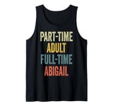 ABIGAIL Personalized Retro Girls Part-Time ABIGAIL Name Tank Top