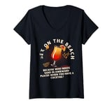 Womens Sex on the Beach because who needs sand in awkward places V-Neck T-Shirt