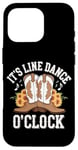 Coque pour iPhone 16 Pro It's Line Dance O'Clock Country Music Dance Western