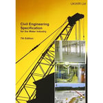 Civil Engineering Specification for the Water Industry (CESWI) (häftad, eng)