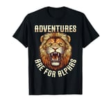 Adventures Are For Alphas Roaring Lion T-Shirt