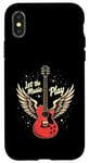 iPhone X/XS Let the Music Play Guitars Guitar Guitar Player Guitarist Case