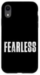 Coque pour iPhone XR Tee-shirt sans peur, citations de motivation intrépides et fortes