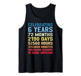 6th Birthday Gift Idea 6 Years Of Being Awesome Tank Top