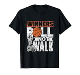 Winners Roll Not Walk Player Sports Wheelchair Basketball T-Shirt