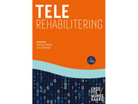 Telerehabilitering | Annette Winkel Jeanette Præstegaard Charlotte Brun Thorup Lars Damkjær Helle Spindler Tina Kaae Holm Birgit Linnet Clemmensen Berit Rask Daniel Byrialsen Fragtrup Kristian Kidholm Christian Østerby Lausen Frandsen Christian Bern