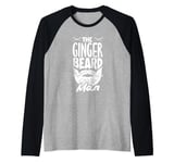 The Ginger Beard Man Funny Beard Lover Raglan Baseball Tee