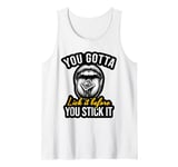 You Gotta Lick It Before You Stick It Funny Adult Joke Tank Top