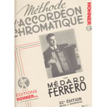 FERRERO MEDARD - METHODE D'ACCORDEON CHROMATIQUE COMPLETE