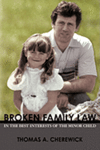 Broken Family Law: In the Best Interests of the Minor Child