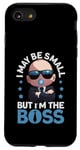 Coque pour iPhone SE (2020) / 7 / 8 Baby Boss « Je suis peut-être petit mais je suis le patron » Like A Boss Kids