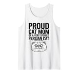 Proud Cat Mom Of A Very Spoiled Persian Cat Tank Top