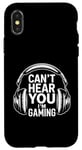 iPhone X/XS Funny Gaming Headphones Can't Hear You Video Gamer Gift Case