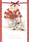 Wife Valentine Card  - Wellington Teddy - Thank You for Making Me So Happy