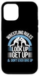 iPhone 12/12 Pro Wrestling Rules Look Up Get Up And Don't Ever Give Up Case