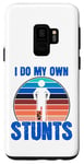 Coque pour Galaxy S9 Funny Saying I Do My Own Stunts Blague Femmes Hommes