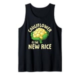 Cauliflower Is The New Rice Tank Top