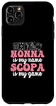 iPhone 11 Pro Max Nonna Is My Name Scopa Is My Game Cool Italian Scopa Players Case