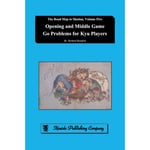 Opening and Middle Game Go Problems for Kyu Players (häftad, eng)