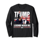 Fight Legends Never Die 2024 Trump Shooting Long Sleeve T-Shirt