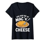 Womens You Had Me at Mac 'n' Cheese V-Neck T-Shirt