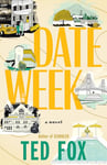 Date Week: A Novel (English Edition)