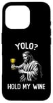 Coque pour iPhone 16 Pro YOLO Hold My Wine Funny Jesus Easter JK BRB Ressurection