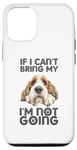 Coque pour iPhone 14 Petit Basset Griffon Vendéen If I Can't Bring Dog Not Going