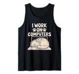 I Work On Computers Persian Longhair Cat Tank Top