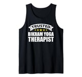 Trusted Bikram Yoga Therapist Tank Top