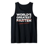 World's Greatest Farter - I Mean Father Funny Dad Jokes Tank Top