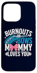 Coque pour iPhone 15 Pro Max Burnouts or Bows Mommy Loves You Baby Shower Sexe Reveal