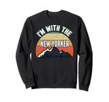 I'm With The New Yorker Gifts Sweatshirt