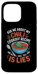 Coque pour iPhone 14 Pro Max Demandez-moi sur ma recette de cuisson au chili et tout ce que je vais vous dire