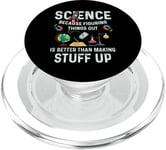 Science Because It's Better To Figure Things Out PopSockets PopGrip for MagSafe