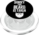 Sorry This Beard is Taken Funny Valentines Day for Him PopSockets PopGrip for MagSafe