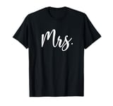 Mrs., Mr. and Mrs. Matching Married Wife Husband Wedding T-Shirt