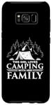 Galaxy S8+ This Girl Loves Camping with her Family - Tent Women Camping Case