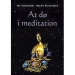 At Dø I Meditation | Ole Stjernholm - Martin Ehrensvärd | Språk: Danska