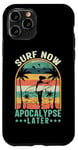 iPhone 11 Pro Surf Now Apocalypse Later Case