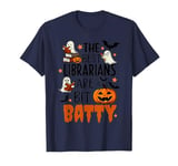 The Best Librarians Are A Bit Batty Funny Halloween Fun Joke T-Shirt