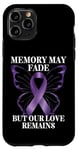 Coque pour iPhone 11 Pro La mémoire peut s'estomper mais notre amour reste la sensibilisation à la maladie d'Alzheimer