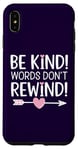 iPhone XS Max Be Kind Words Don't Rewind Prevention Awareness Case